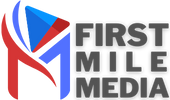 First Mile Media